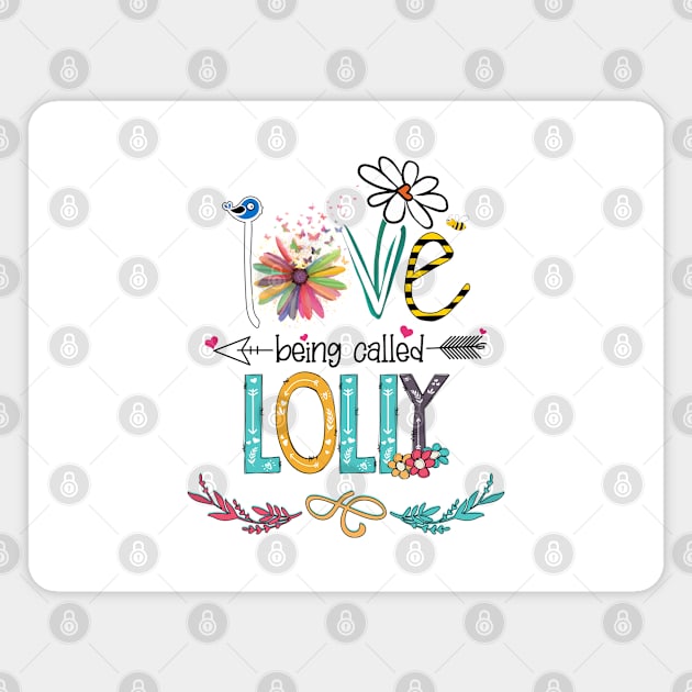 Love Being Called Lolly Happy Mother's Day Magnet by KIMIKA